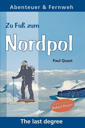 Zu Fuss zum Nordpol von Quast,  Paul