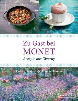 Zu Gast bei Monet von Gentner,  Florence, Hammond,  Francis