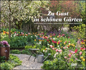 Zu Gast in schönen Gärten 2022 – DUMONT Garten-Kalender – Querformat 52 x 42,5 cm – Spiralbindung von Borkowski,  Elke