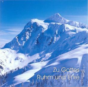 Zu Gottes Ruhm und Ehre von Bernlochner,  Christa, Haug,  Christian M