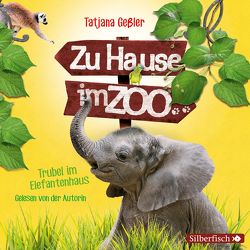 Zu Hause im Zoo 2: Trubel im Elefantenhaus von Geßler,  Tatjana
