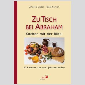 Zu Tisch bei Abraham von Ciucci,  Andrea, Sartor,  Paolo