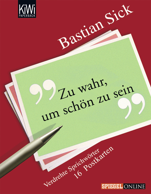 Zu wahr, um schön zu sein von Sick,  Bastian