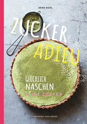 ZUCKER ADIEU von Noel,  Anne