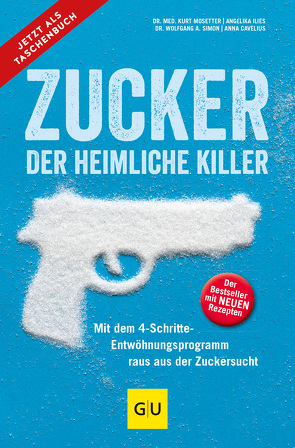 Zucker – der heimliche Killer von Cavelius,  Anna, Ilies,  Angelika, Mosetter,  Kurt, Simon,  Wolfgang A.