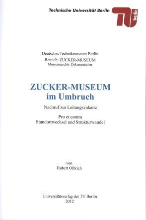 Zucker-Museum im Umbruch von Olbrich,  Hubert