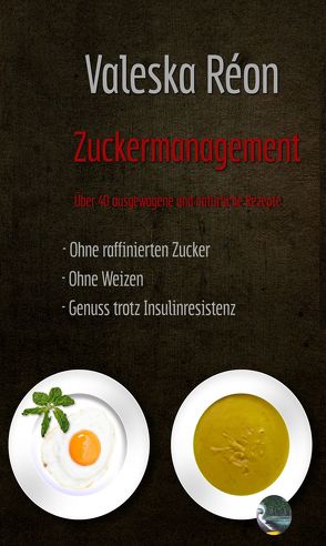 Zuckermanagement von Réon,  Valeska