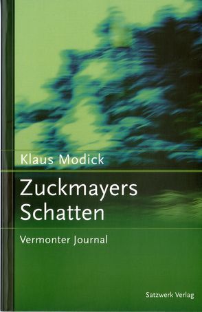 Zuckmayers Schatten von Modick,  Klaus