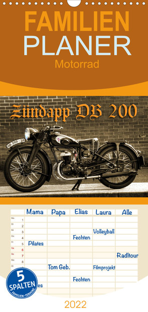 Familienplaner Zündapp DB 200 (Wandkalender 2022 , 21 cm x 45 cm, hoch) von Laue,  Ingo