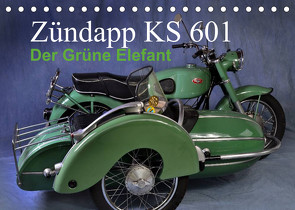 Zündapp KS 601 (Tischkalender 2022 DIN A5 quer) von Laue,  Ingo