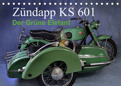 Zündapp KS 601 (Tischkalender 2023 DIN A5 quer) von Laue,  Ingo