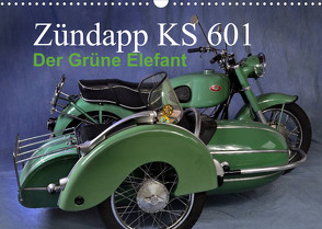 Zündapp KS 601 (Wandkalender 2022 DIN A3 quer) von Laue,  Ingo