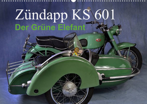 Zündapp KS 601 (Wandkalender 2023 DIN A2 quer) von Laue,  Ingo