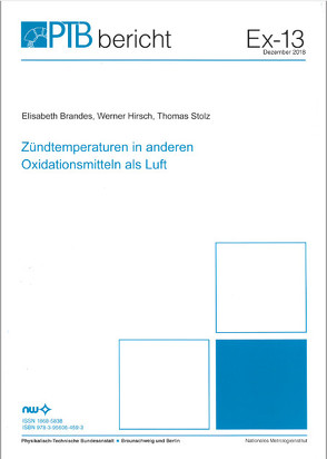 Zündtemperaturen in anderen Oxidationsmitteln als Luft von Brandes,  Elisabeth, Hirsch,  Werner, Stolz,  Thomas
