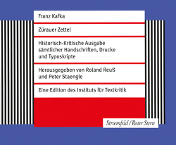 Zürauer Zettel von Kafka,  Franz, Reuss,  Roland, Staengle,  Peter