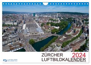 Zürcher Luftbildkalender 2024 (Wandkalender 2024 DIN A4 quer), CALVENDO Monatskalender von Rühle & Roman Schellenberg,  Luftbilderschweiz.ch,  André