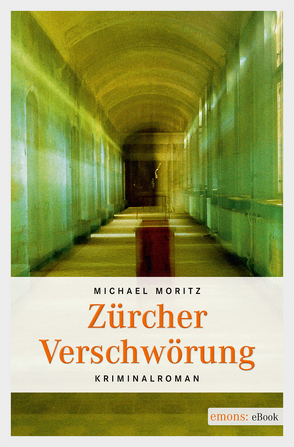 Zürcher Verschwörung von Moritz,  Michael