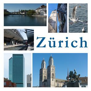 Zürich – eine Stadt in Bildern von Brunner,  Heinz, Resenterra,  Franziska