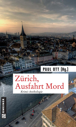 Zürich, Ausfahrt Mord von Ott,  Paul