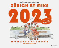 Zürich by Mike, Monatskalender 2023 von Van Audenhove,  Mike