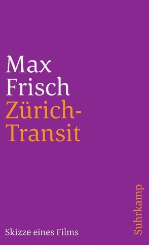 Zürich-Transit von Frisch,  Max