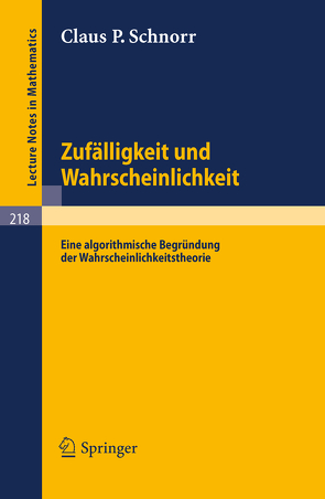 Zufälligkeit und Wahrscheinlichkeit von Schnorr,  Claus P.