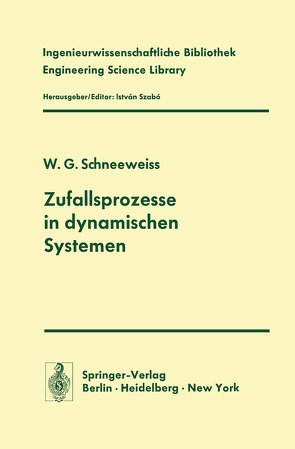 Zufallsprozesse in dynamischen Systemen von Schneeweiss,  W.G.