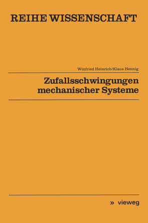 Zufallsschwingungen mechanischer Systeme von Heinrich,  Winfried