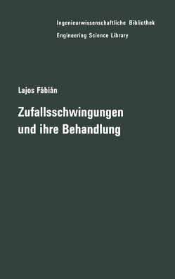 Zufallsschwingungen und ihre Behandlung von Fabian,  Lajos