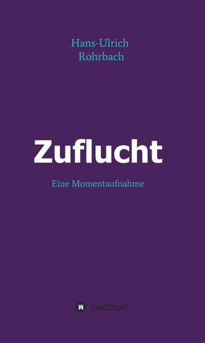 Zuflucht von Rohrbach,  Hans-Ulrich