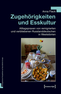 Zugehörigkeiten und Esskultur von Flack,  Anna