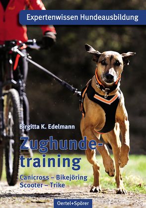 Zughundetraining. Expertenwissen Hundeausbildung von Edelmann,  Birgitta K.