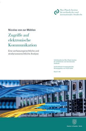 Zugriffe auf elektronische Kommunikation. von Mühlen,  Nicolas von zur