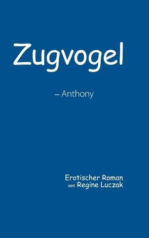 Zugvogel von Luczak,  Regine