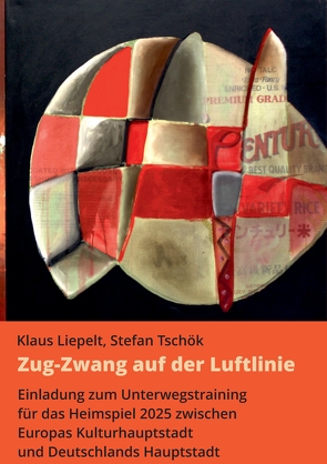 Zugzwang auf der Luftlinie von Liepelt,  Klaus, Tschök,  Stefan