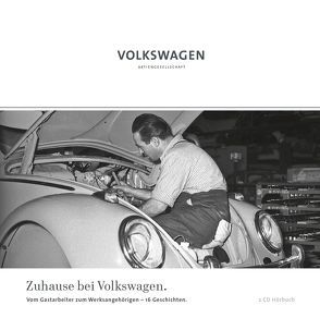 Zuhause bei Volkswagen von Erchinger,  Jan H, Grieger,  Manfred, Gutzmann,  Ulrike, Holzgang,  Gilbert, Schlinkert,  Dirk