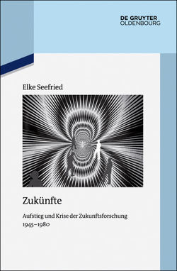 Zukünfte von Seefried,  Elke