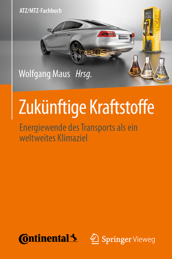Zukünftige Kraftstoffe von Maus,  Wolfgang