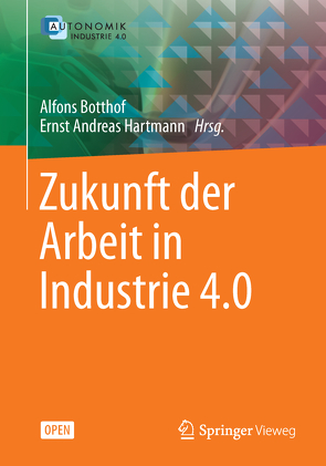 Zukunft der Arbeit in Industrie 4.0 von Botthof,  Alfons, Hartmann,  Ernst Andreas