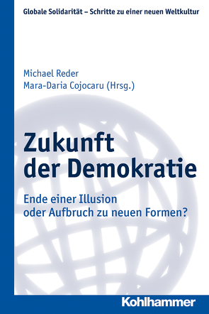 Zukunft der Demokratie von Brieskorn,  Norbert, Cojocaru,  Mara-Daria, Enderle,  Georges, Magnis-Suseno,  Franz, Mueller,  Johannes, Nuscheler,  Franz, Reder,  Michael