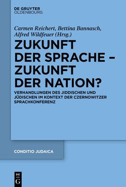 Zukunft der Sprache – Zukunft der Nation? von Bannasch,  Bettina, Reichert,  Carmen, Wildfeuer,  Alfred