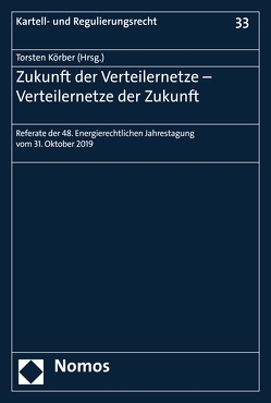 Zukunft der Verteilernetze – Verteilernetze der Zukunft von Körber,  Torsten