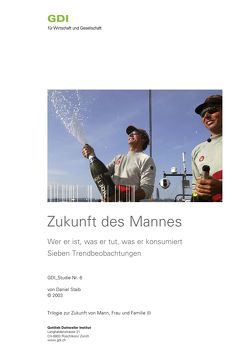 Zukunft des Mannes von Staib,  Daniel