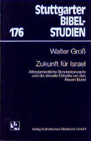 Zukunft für Israel von Gross,  Walter