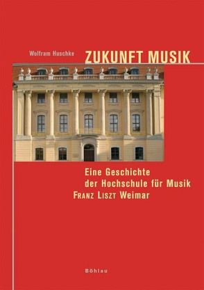 Zukunft Musik von Huschke,  Wolfram