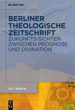 Zukunfts-Sichten zwischen Prognose und Divination von Hock,  Klaus, Stengel,  Friedemann, van Oorschot,  Jürgen