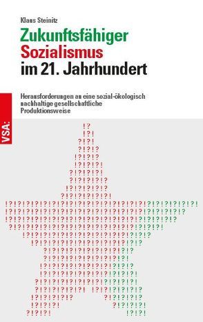 Zukunftsfähiger Sozialismus im 21. Jahrhundert von Steinitz,  Klaus