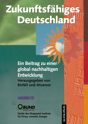 Zukunftsfähiges Deutschland von Bleischwitz,  Raimund, BUND, Loske,  Reinhard, Misereor