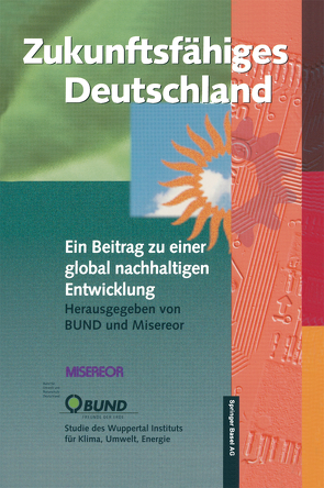 Zukunftsfähiges Deutschland von Bleischwitz,  Raimund, BUND, Loske,  Reinhard, Misereor