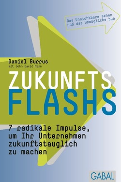 Zukunftsflashs von Burrus,  Daniel, Mann,  John David